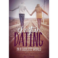 Christian Dating in A Godless World